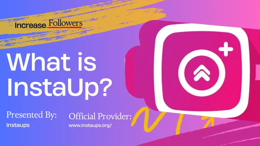 what is instaups